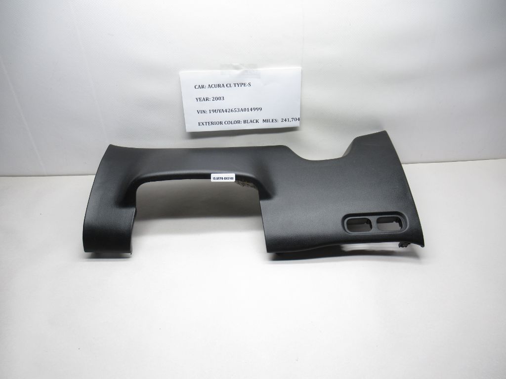 01-03 Acura CL Type S Interior Lower Dash Trim Steering Cover Column ΟΕΜ