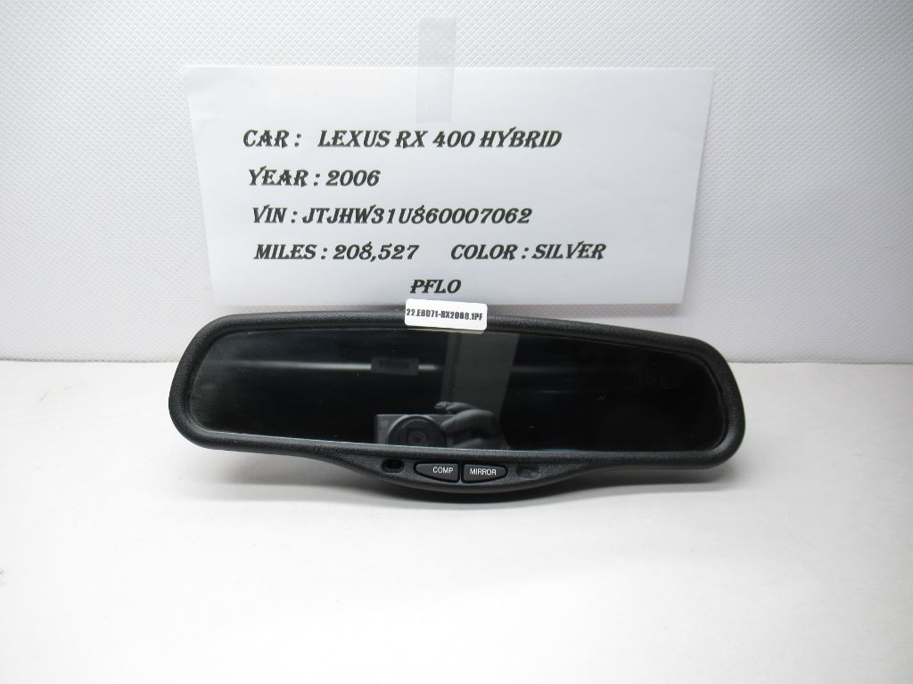 06-08  Lexus RX400 Hybrid Inner Rear View Mirror Auto Dimming 878100E01000 OEM