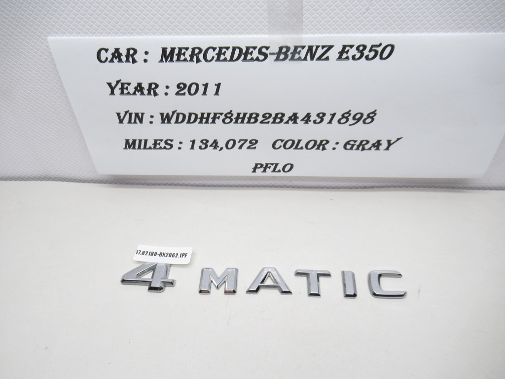 10-16 Mercedes-Benz E350 4 MATIC Trunk Letters Badge Emblem A 212 817 67 15 OEM