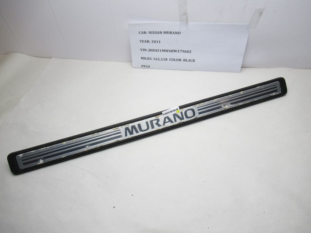 09 - 13 NISSAN MURANO Step Sill Scuff Plate Trim 769B1 1AA0A OEM