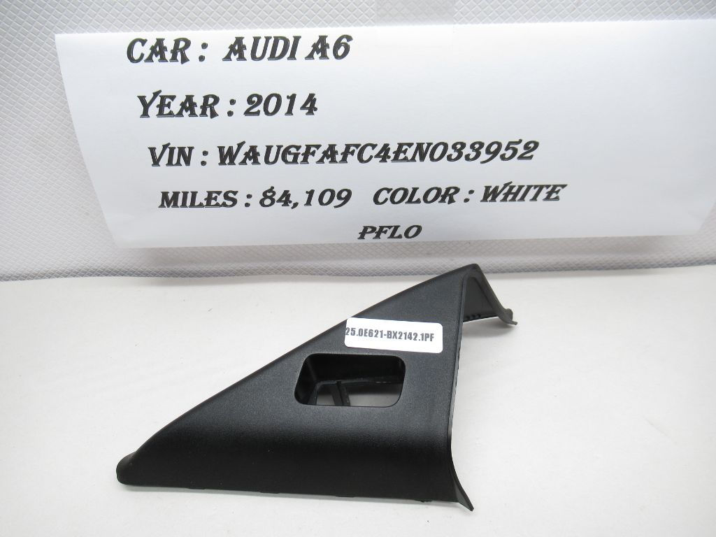 2012-2018 AUDI A6 Front Left Interior Corner Door / Window Trim 4G0857505A OEM