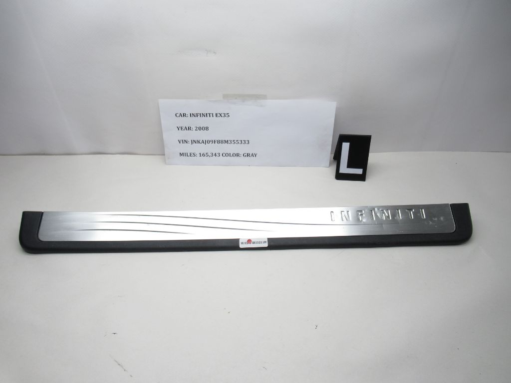 08-12 INFINITI EX35 Front Left Door Sill Scuff Plate 769B11BA0A OEM